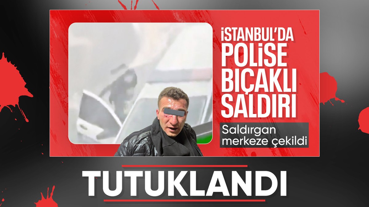 İstanbul’da polislere bıçakla saldırmıştı: İfadesi ortaya çıktı